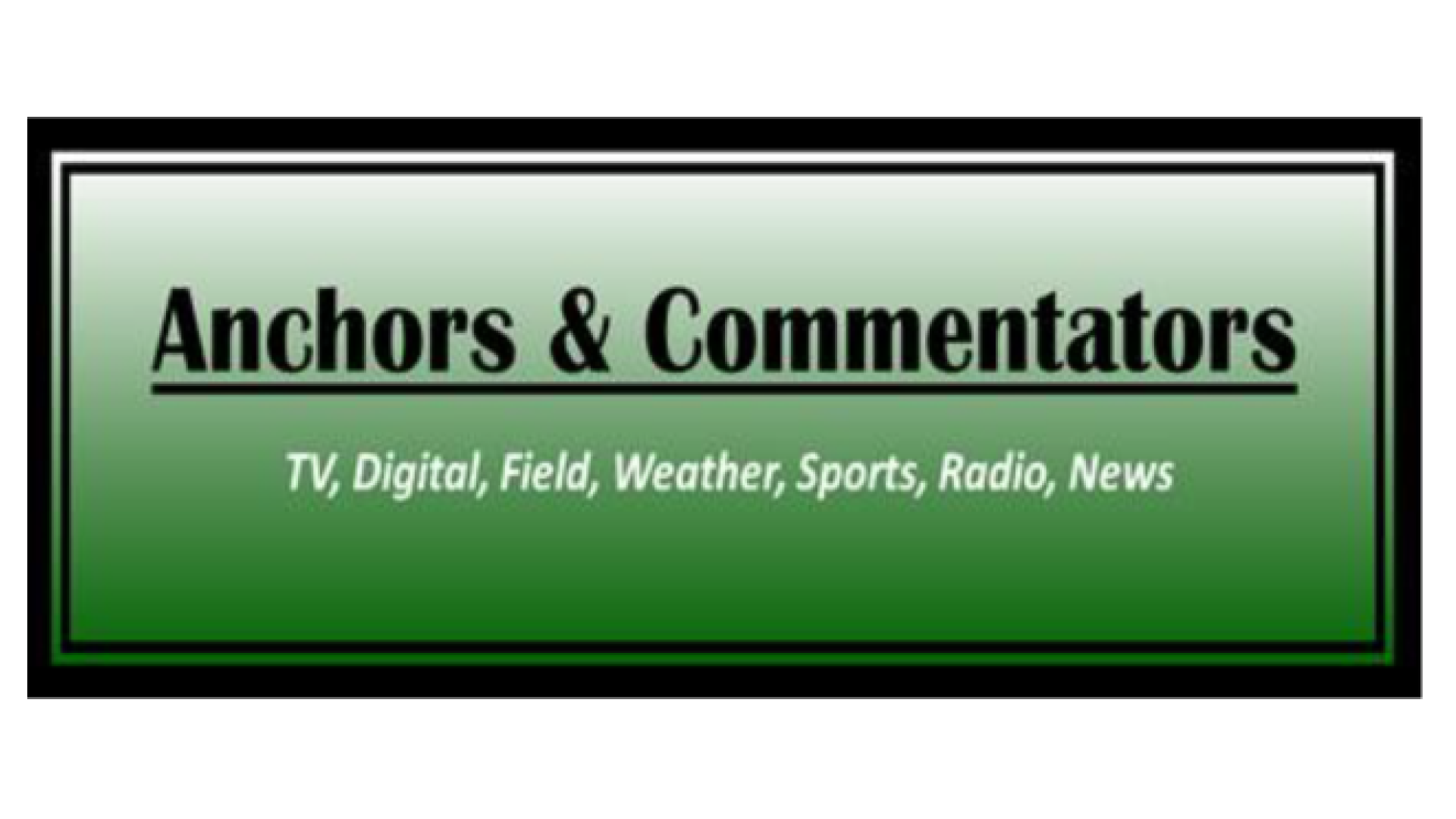 Anchors & Commentators