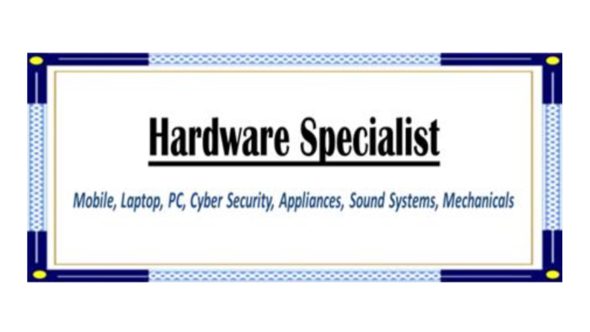 Hardware Specialist