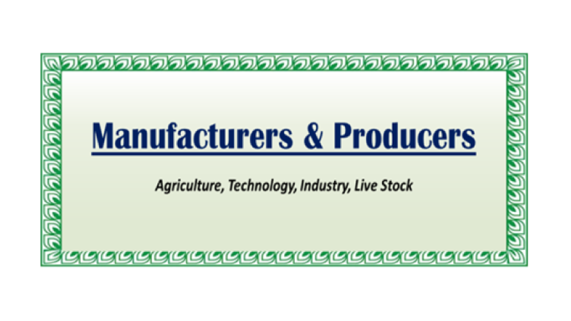 Manufacturers & Producers