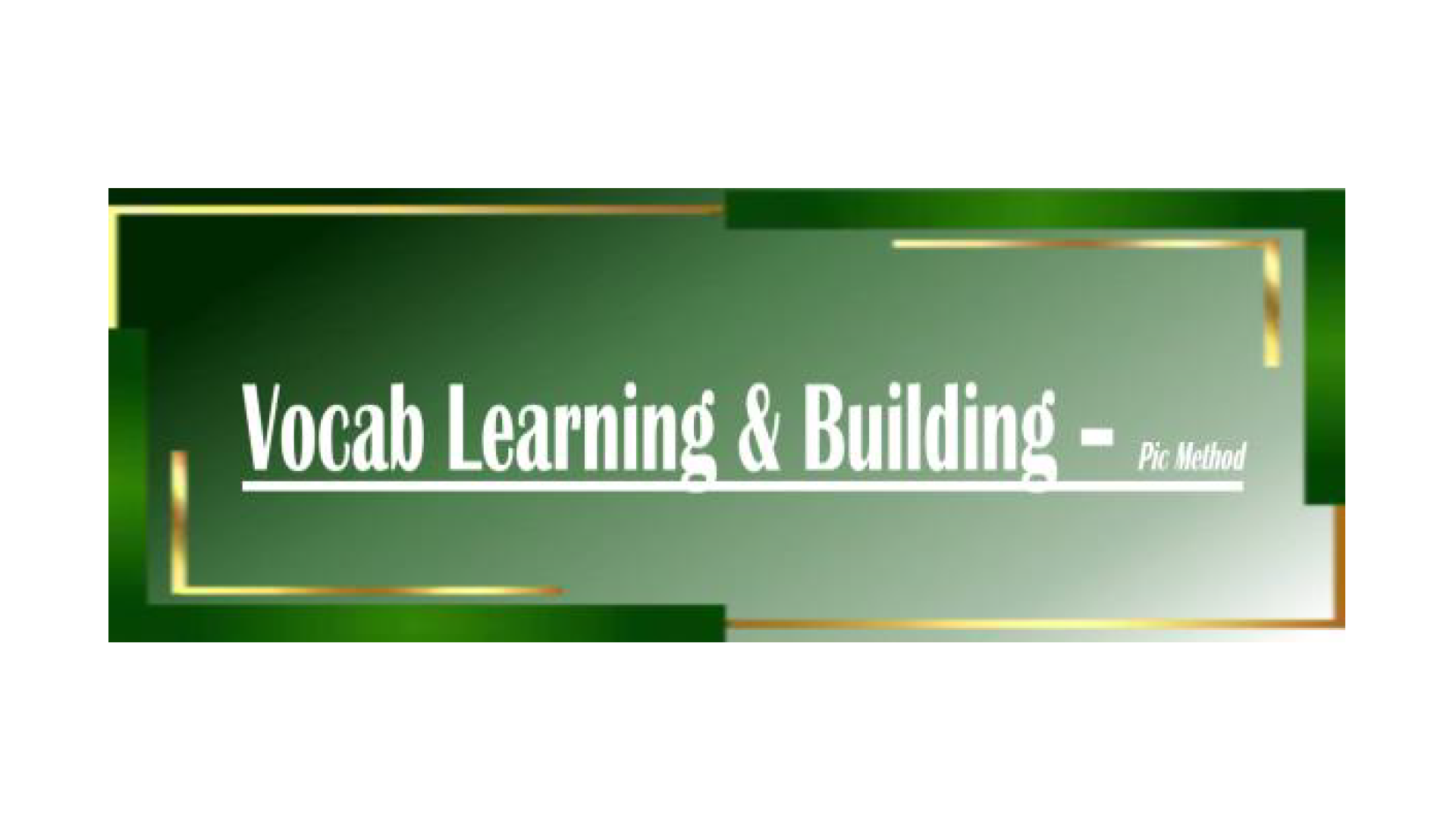 Vocab Learning & Building